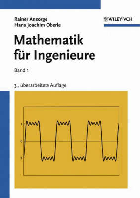 Book cover for Mathematik Fur Ingenieure B1: Lineare Algebra Und Analytische Geometrie, Differential Und Integralrechung Einer Variablen