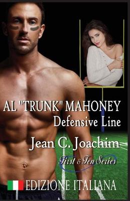 Book cover for Al Trunk Mahoney, Defensive Line (Edizione Italiana)