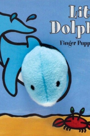 Cover of Little Dolphin: Finger Puppet Book