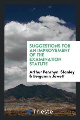 Book cover for Suggestions for an Improvement of the Examination Statute