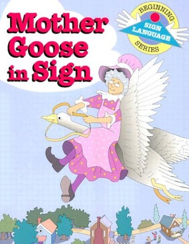 Cover of Mother Goose in Sign