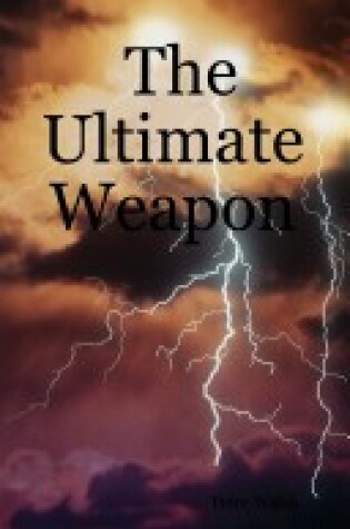 Cover of The Ultimate Weapon