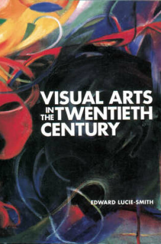Cover of Visual Arts in the Twentieth Century