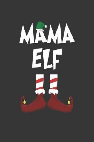 Cover of Mama Elf Notebook