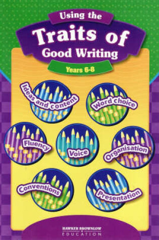Cover of Using the Traits of Good Writing