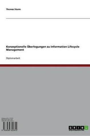 Cover of Konzeptionelle Uberlegungen Zu Information Lifecycle Management