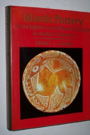 Cover of Islamic Pottery of the 8th to the 15th Century in the Keir Collection