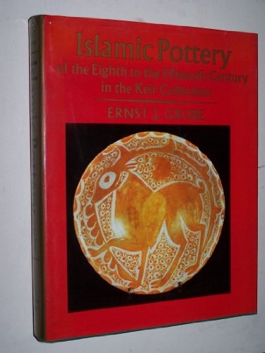 Book cover for Islamic Pottery of the 8th to the 15th Century in the Keir Collection