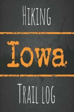 Cover of Hiking Iowa trail log