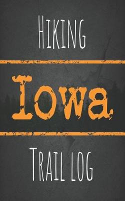 Book cover for Hiking Iowa trail log