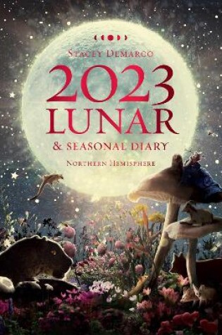 Cover of 2023 Lunar & Seasonal Diary - Northern Hemisphere