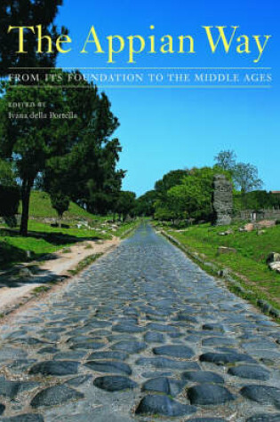 Cover of The Appian Way - From Its Foundation to the Middle  Ages