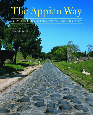 Book cover for The Appian Way - From Its Foundation to the Middle  Ages