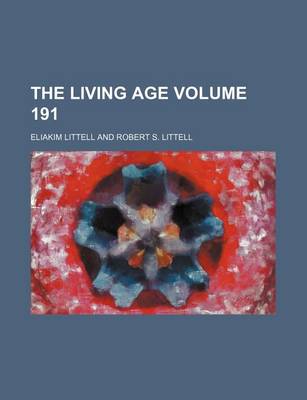 Book cover for The Living Age Volume 191