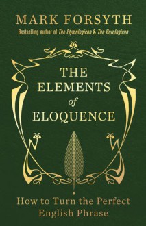 Book cover for The Elements of Eloquence