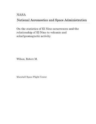 Book cover for On the Statistics of El Nino Occurrences and the Relationship of El Nino to Volcanic and Solar/Geomagnetic Activity