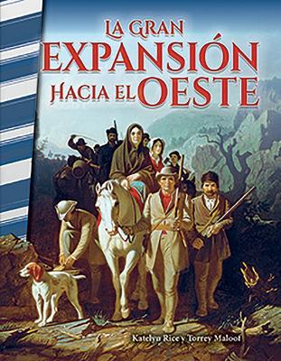 Cover of La gran expansion hacia el Oeste (The Great Leap Westward)