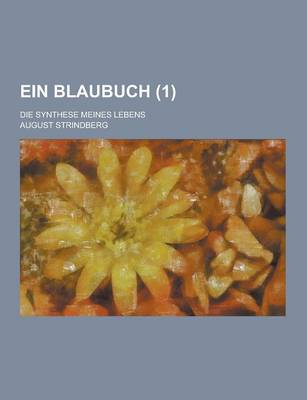 Book cover for Ein Blaubuch; Die Synthese Meines Lebens (1)
