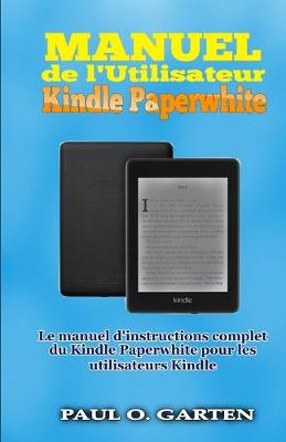 Book cover for Manuel de l'Utilisateur Kindle Paperwhite