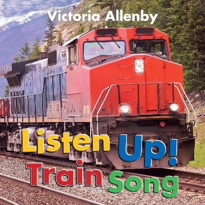 Cover of Listen Up! Train Song