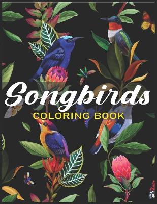 Book cover for Songbirds Coloring Book