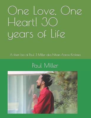 Book cover for One Love, One Heart! 30 years of Life