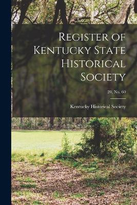 Cover of Register of Kentucky State Historical Society; 20, no. 60