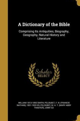 Cover of A Dictionary of the Bible