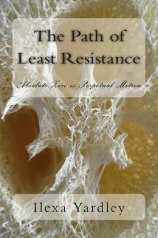 Cover of The Path of Least Resistance