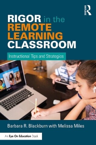 Cover of Rigor in the Remote Learning Classroom