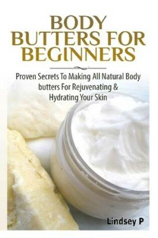 Cover of Body Butters for Beginners