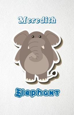 Book cover for Meredith Elephant A5 Lined Notebook 110 Pages