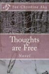 Book cover for Thoughts are Free