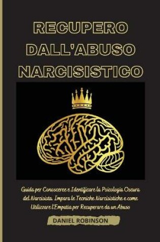 Cover of Recupero dall'Abuso Narcisistico - Narcissistic Abuse Recovery
