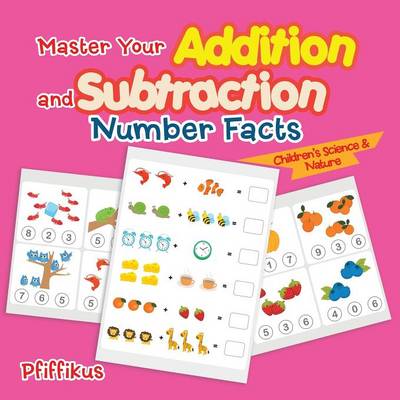 Book cover for Master Your Addition and Subtraction Number Facts Children's Science & Nature