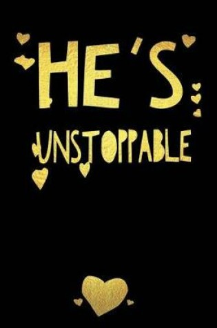 Cover of He's Unstoppable