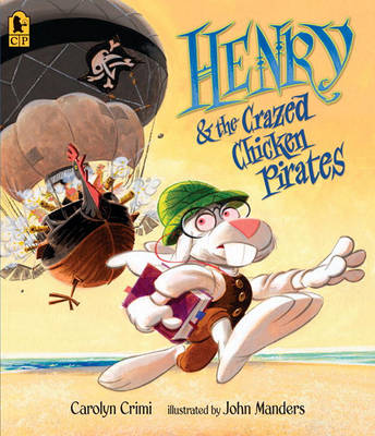 Book cover for Henry And The Crazed Chicken Pirates