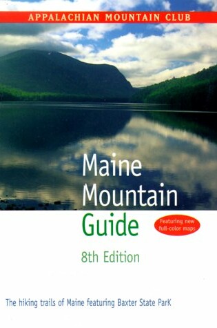 Cover of Appalachian Mountain Club Maine Mountain Guide