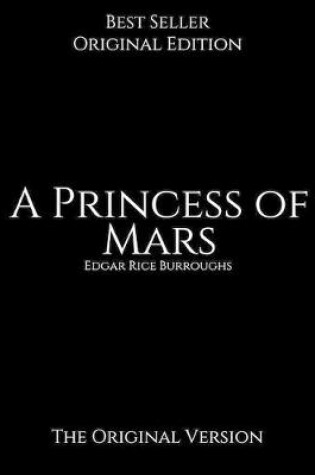 Cover of A Princess of Mars, The Original Version