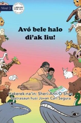 Cover of All The Better To Read To You - Avó bele halo di'ak liu