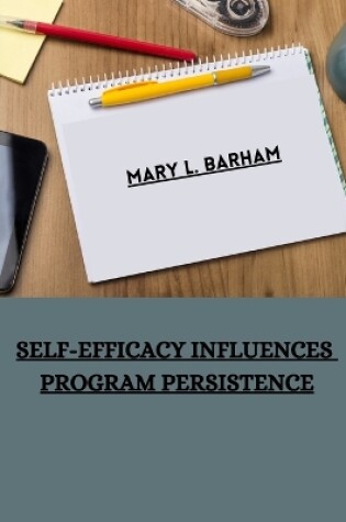 Cover of Self-efficacy influences program persistence