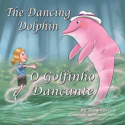 Book cover for The Dancing Dolphin (O Golfinho Dan�ante)
