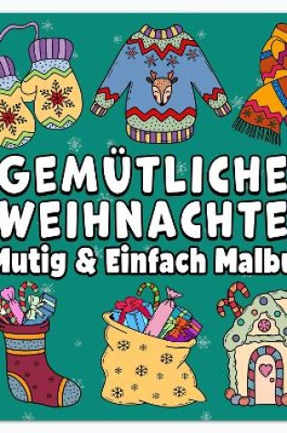 Cover of Gemütliches Weihnachten Mutig & Einfach Malbuch