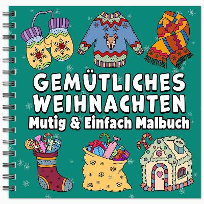 Book cover for Gemütliches Weihnachten Mutig & Einfach Malbuch