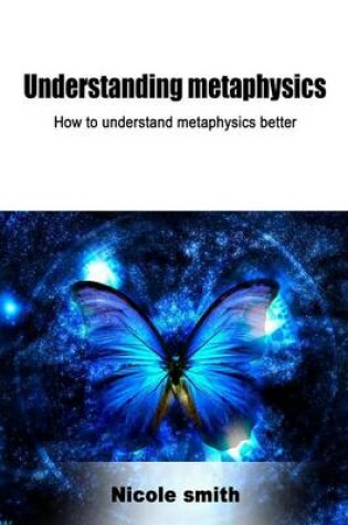 Cover of Understanding Metaphysics