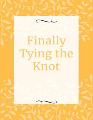 Book cover for Finally Tying the Knot