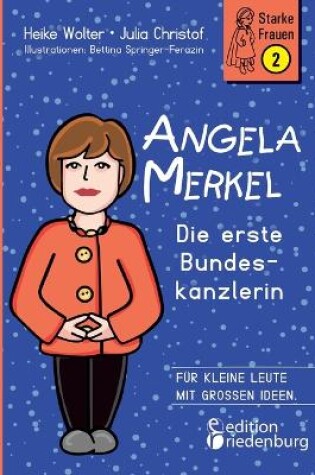 Cover of Angela Merkel - Die erste Bundeskanzlerin