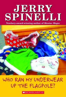 Book cover for Who Ran My Underwear up the Flagpole?