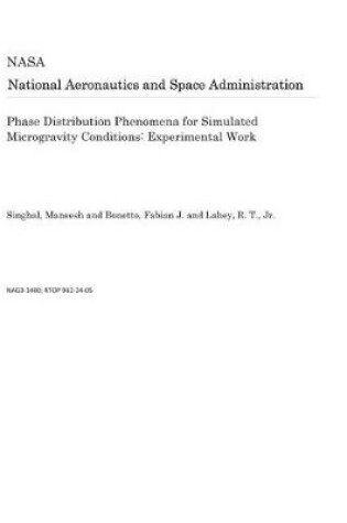 Cover of Phase Distribution Phenomena for Simulated Microgravity Conditions