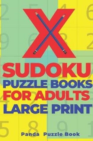 Cover of X Sudoku Puzzle Books For Adults Large Print